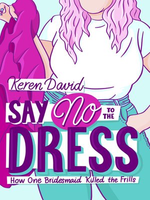 cover image of Say No to the Dress